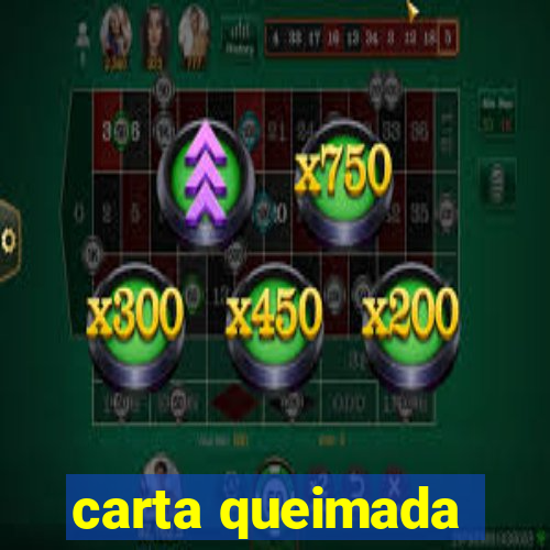 carta queimada